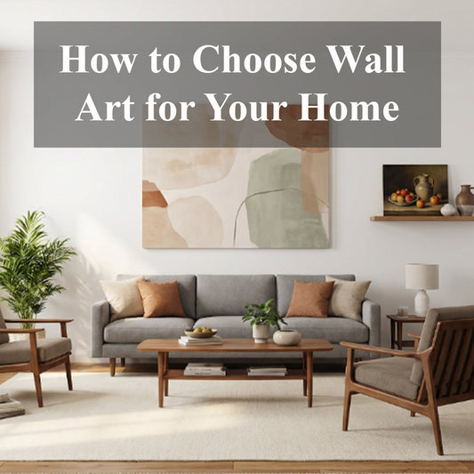 How to Choose Wall Art for Your Home