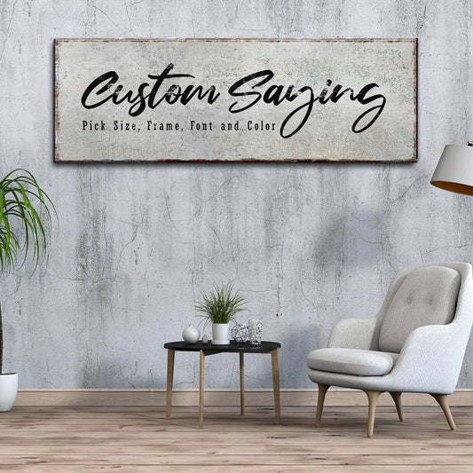 Custom Saying Sign